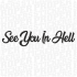 SEE YOU IN HELL naklejka